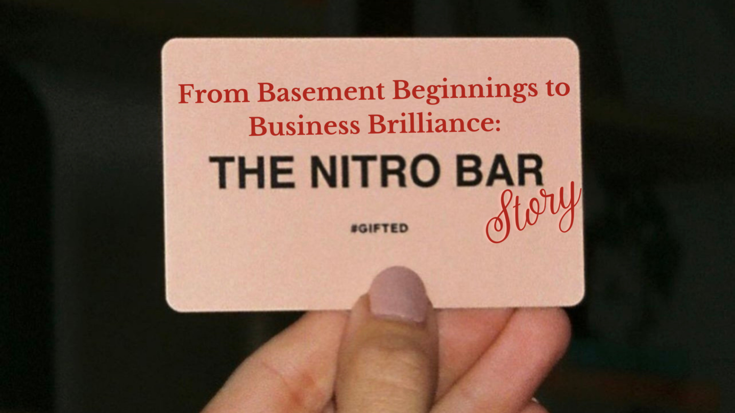 From Basement Beginnings to Business Brilliance: The Nitro Bar’s Story